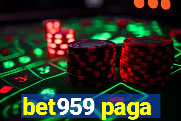 bet959 paga